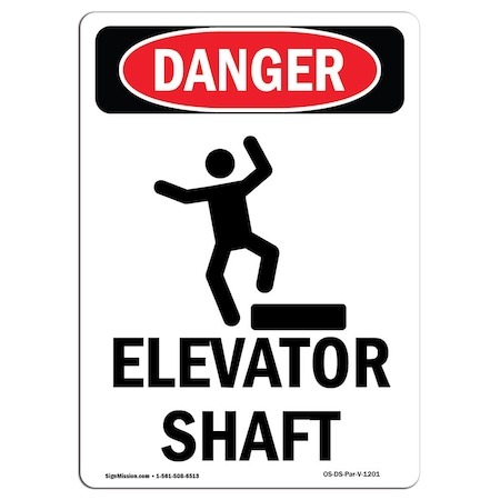 Signmission Safety Sign, OSHA Danger, 24" Height, Aluminum, Elevator Shaft, Portrait, A-1824-V-1201 OS-DS-A-1824-V-1201